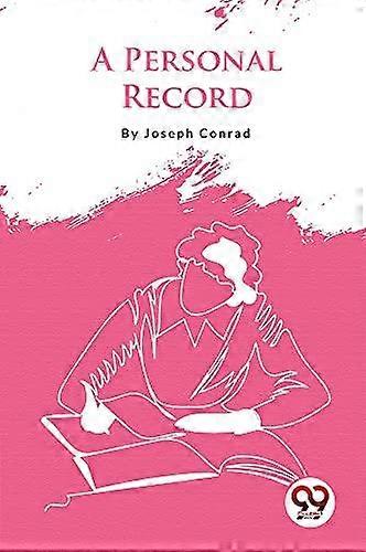 A Personal Record - Joseph Conrad
