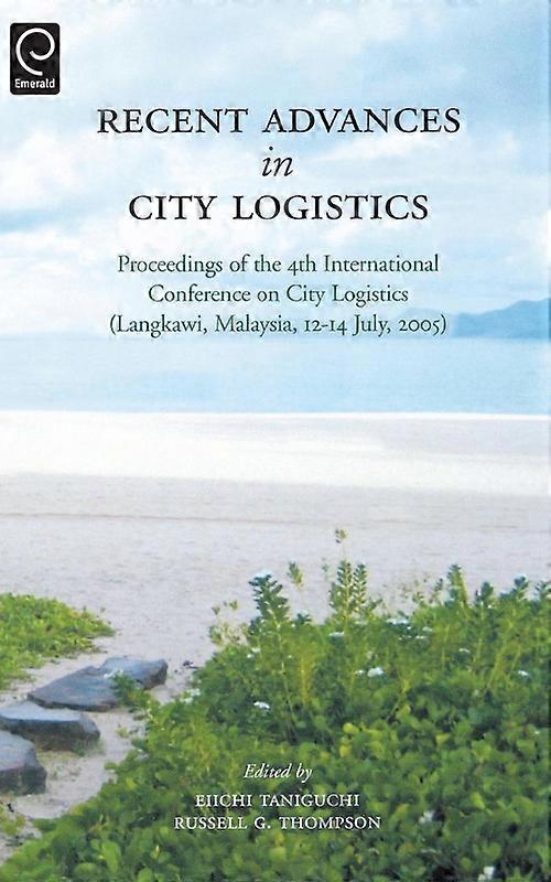 Recent Advances In City Logistics