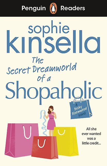 Penguin Readers Level 3 The Secret Dreamworld Of A Shopaholic Elt Graded Reader by Sophie Kinsella Paperback Book
