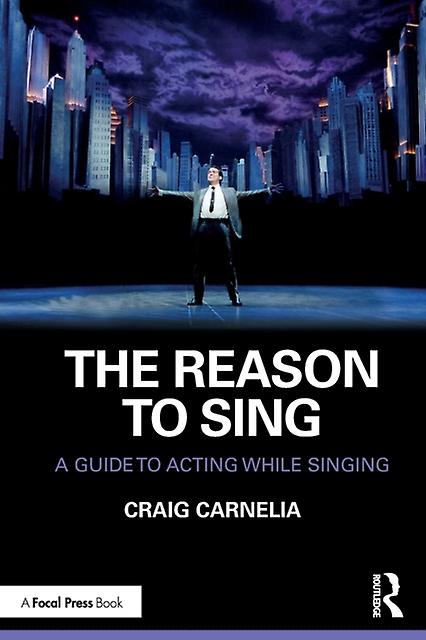 The Reason To Sing by Craig Carnelia Paperback