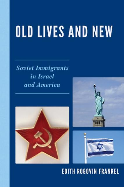 Old Lives And New by Edith Rogovin Frankel Paperback Book