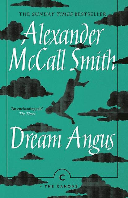 Dream Angus - Alexander McCall Smith