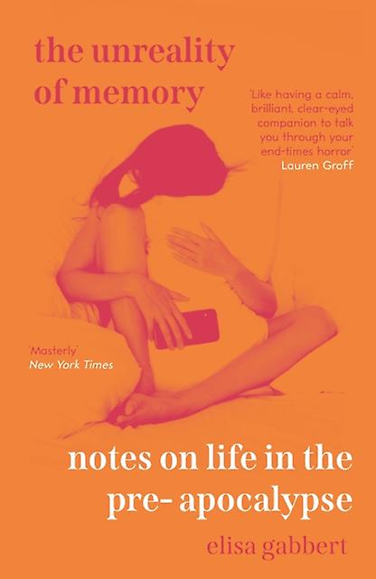 L’irréalité de la mémoire par Elisa Gabbert Broché