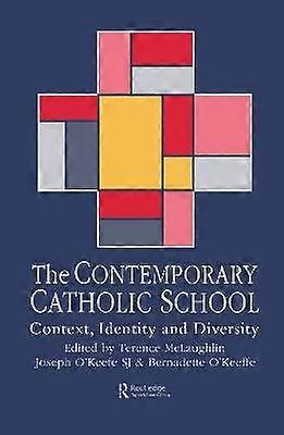 The Contemporary Catholic School