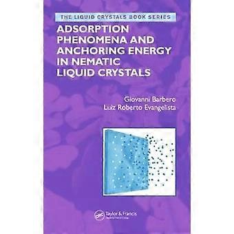 Phénomènes d’adsorption et énergie d’ancrage dans les cristaux liquides nématiques