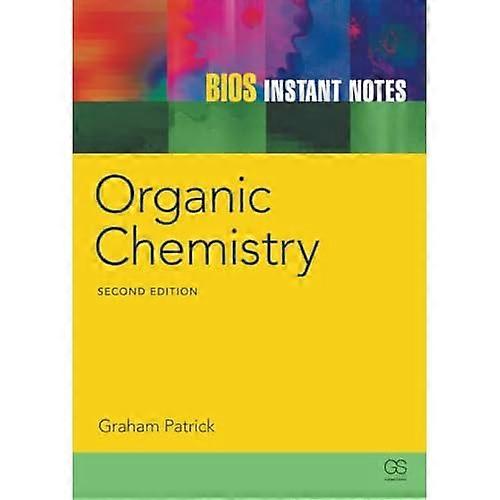 Instant Notes in Organic Chemistry (Instant Notes)