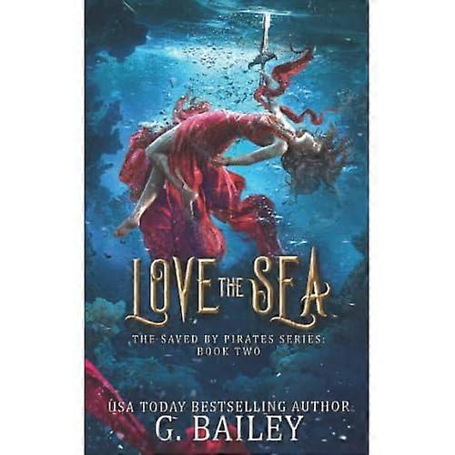 Love the Sea (Saved by Pirates)
