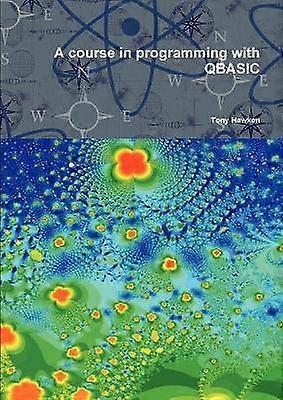 A Course in Programming with QBASIC