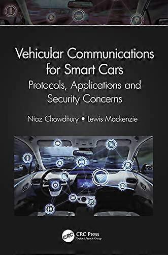 Vehicular Communications for Smart Cars: Protocols Applications and Security Concerns