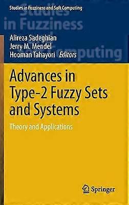 Advances in Type-2 Fuzzy Sets and Systems