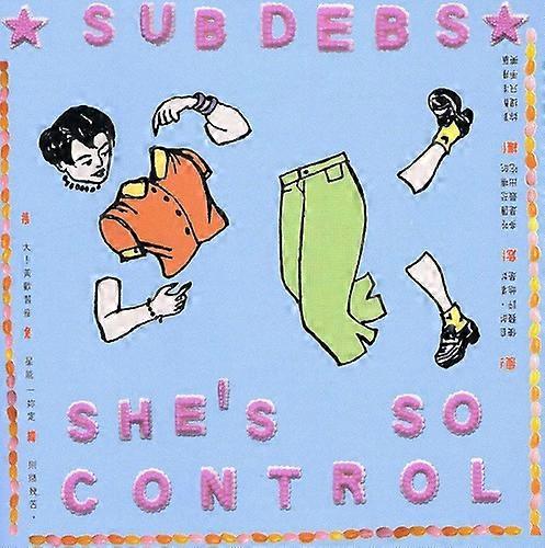 Sub Debs - She's So Control  [COMPACT DISCS] USA import