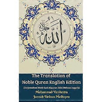 The Translation Of Noble Quran English Edition Terjemahan Kitab Suci Alquran Edi - Muhammad Vandestra - Paperback - en Book