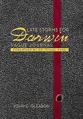 Late Storms for Darwin Vague Journal Foreword by Dr Athol Pyne