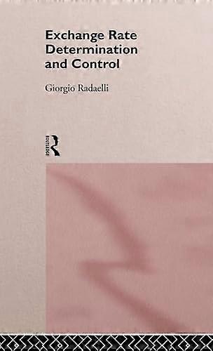 Exchange Rate Determination and Control