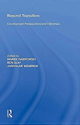 Beyond Transition Development Perspectives and Dilemmas
