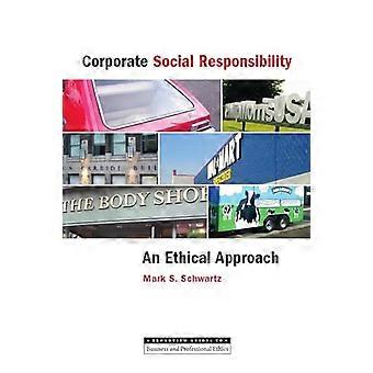 Corporate Social Responsibility An Ethical Approach
