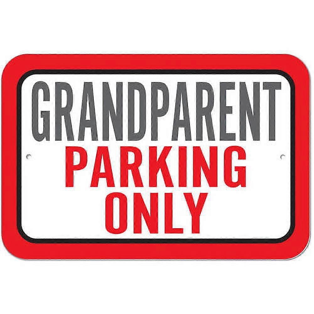 Grandparent Parking Only Sign