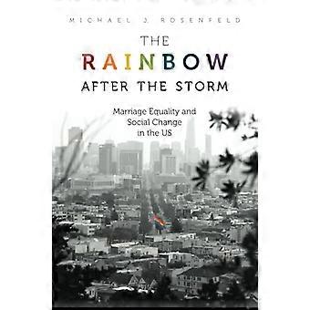 El arco iris después de la tormenta: Matrimonio igualitario y cambio social en los Estados Unidos