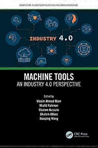 Machine Tools : an Industry 4. 0 Perspective