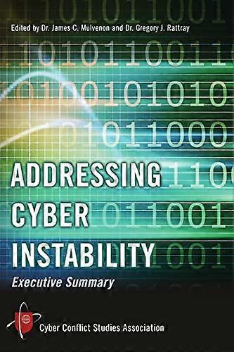 Addressing Cyber Instability: Executive Summary