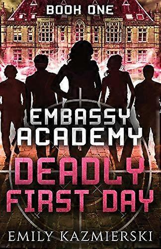 Embassy Academy: Deadly First Day