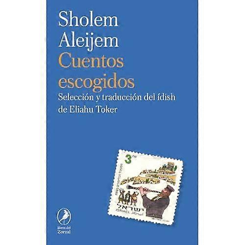 Cuentos Escogidos de Scholem-Aleijem