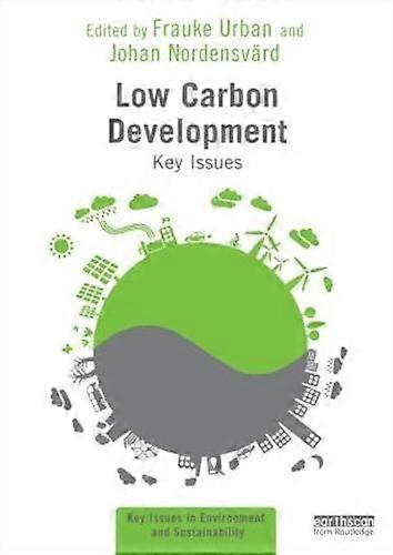 Low Carbon Development Key Issues - Taylor & Francis Ltd - Paperback - en Book