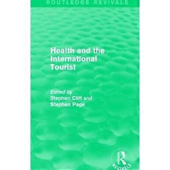 Health And The International Tourist Routledge Revivals - Stephen Clift