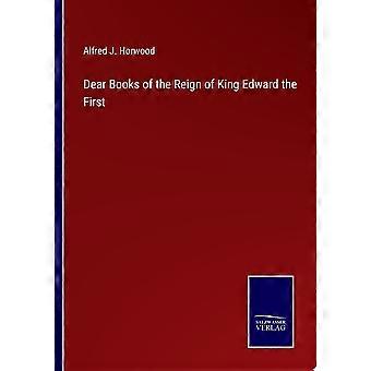 Dear books of the reign of king edward the first