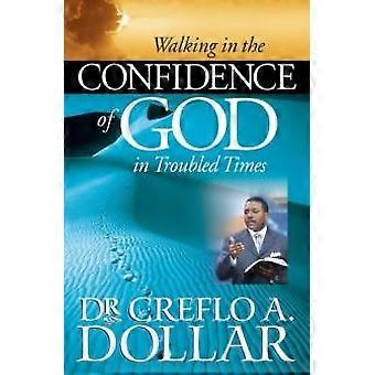 Walking In The Confidence Of God In Troubled Times - DOLLAR - Paperback - en Book