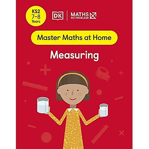 Maths - No Problem! Measuring, Ages 7-8 (Key Stage 2) (Master Maths At Home)