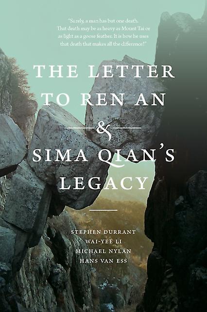 The Letter To Ren An And Sima Qians Legacy by Hans van Ess Paperback Book