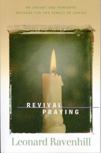 Revival Praying  An Urgent And Powerful Message For The Family Of Christ by V. Edman Paperback