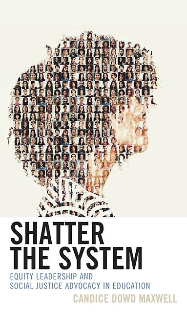 Shatter The System by Candice Dowd Maxwell Paperback Book