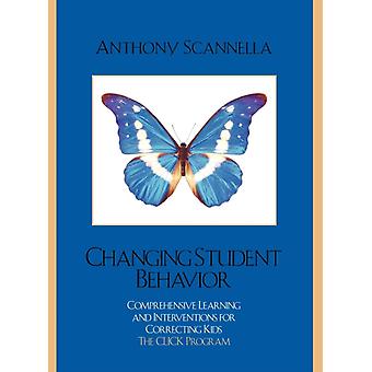 Changing Student Behavior Comprehensive Learning And Interventions For Correctin - Anthony Scannella