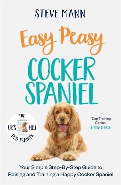 Easy Peasy Cocker Spaniel by Steve Mann Paperback Book