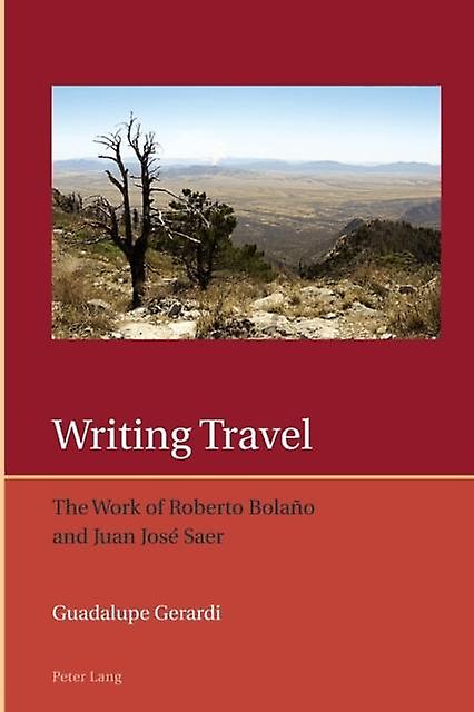 Writing Travel by Guadalupe Gerardi Paperback Book