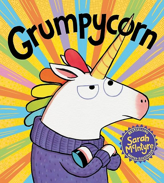 Grumpycorn by Sarah McIntyre Paperback