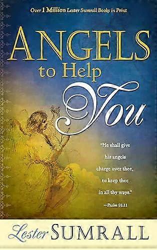 Des anges pour vous aider - Lester Sumrall