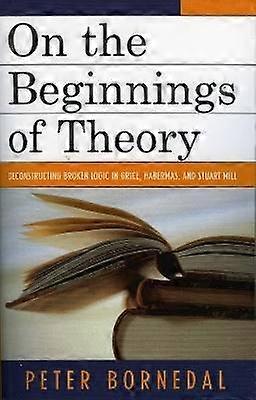 On the Beginnings of Theory