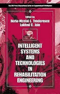 Intelligent Systems and Technologies in Rehabilitation Engineering