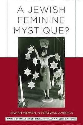 A Jewish Feminine Mystique?