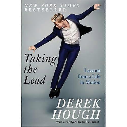 Taking the Lead: Lessons from a Life in Motion