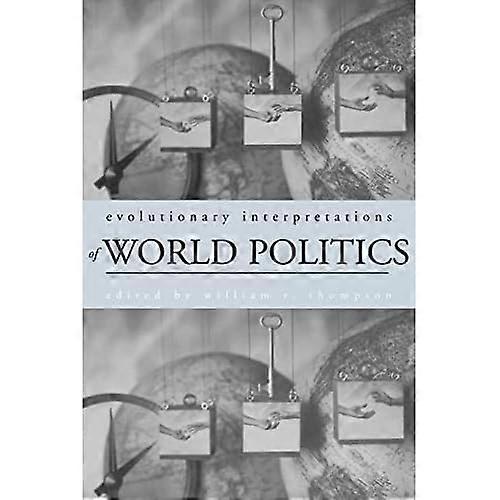 Evolutionary Interpretations of World Politics