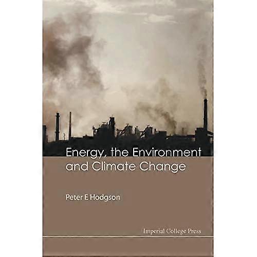 Energy, the Environment and Climate Change