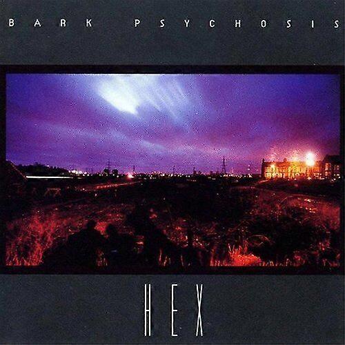 Bark Psychosis Hex CD (2017)