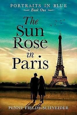 The Sun Rose in Paris