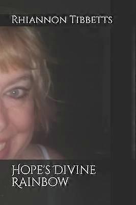 Hope's Divine Rainbow