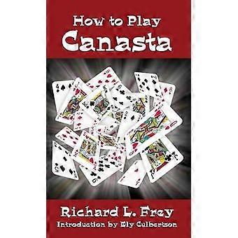 How to Play Canasta