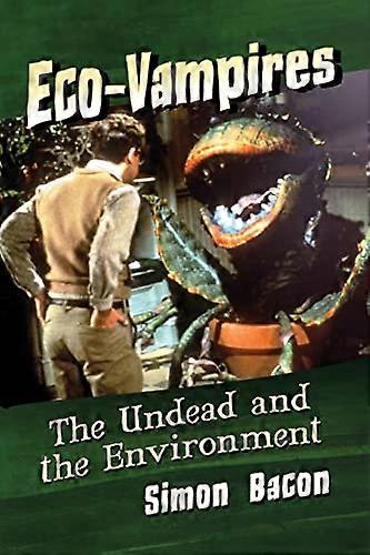 Eco Vampires The Undead and the Environment